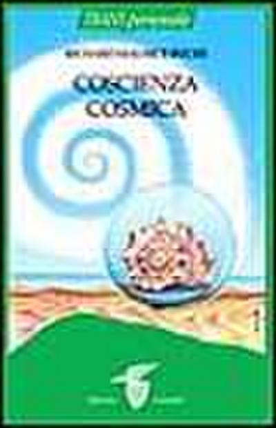 La coscienza cosmica: uno studio sull’evoluzione della mente