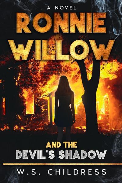 Ronnie Willow and the Devil’s Shadow