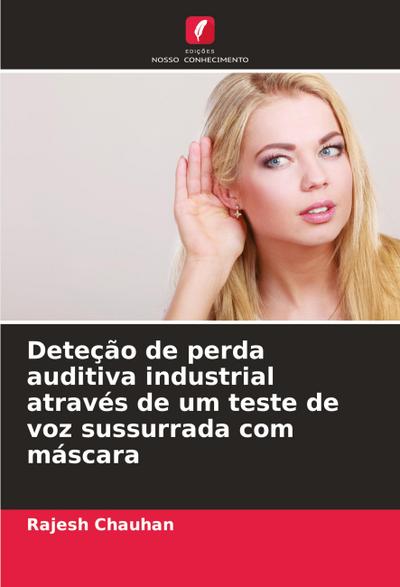 Deteção de perda auditiva industrial através de um teste de voz sussurrada com máscara