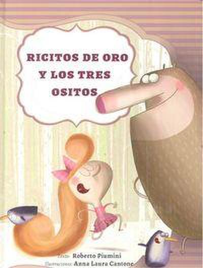 Ricitos de Oro Y Los Tres Ositos
