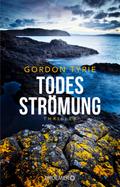 Todesströmung von Gordon Tyrie | Ebook