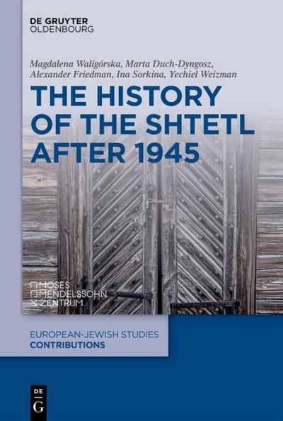 The History of the Shtetl after 1945
