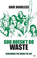 God Doesn’t Do Waste