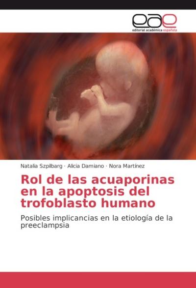 Rol de las acuaporinas en la apoptosis del trofoblasto humano
