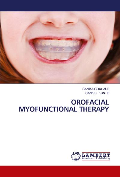 OROFACIAL MYOFUNCTIONAL THERAPY