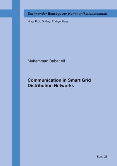 Communication in Smart Grid Distribution Networks