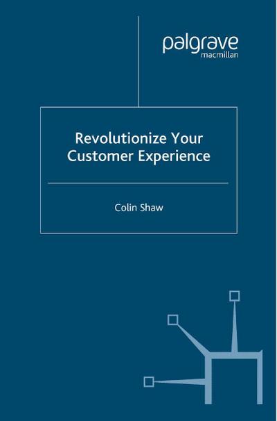 Revolutionize Your Customer Experience
