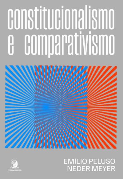 Constitucionalismo e Comparativismo