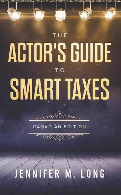 The Actor’s Guide to Smart Taxes