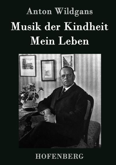 Musik der Kindheit / Mein Leben