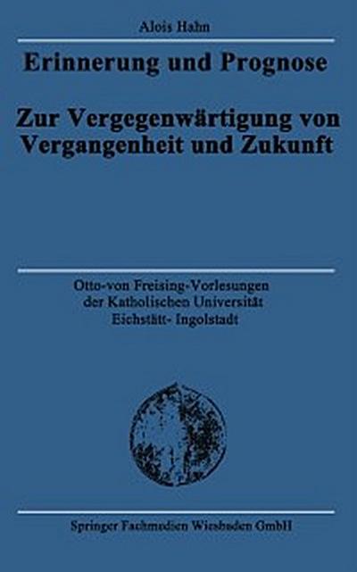 Erinnerung und Prognose