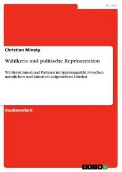 Wahlkreis und politische Repräsentation - Christian Minaty