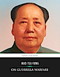 Mao Tse-tung on Guerrilla Warfare