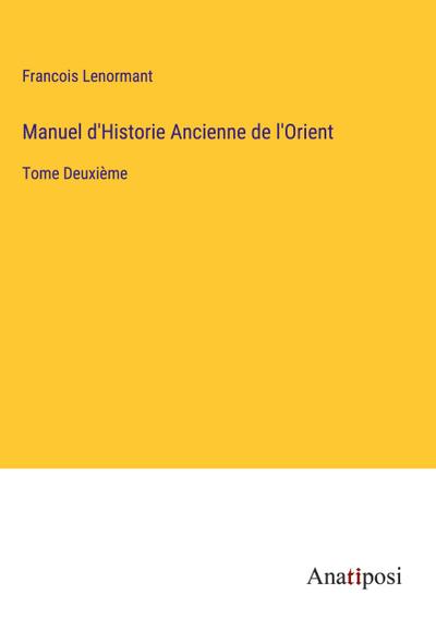 Manuel d’Historie Ancienne de l’Orient