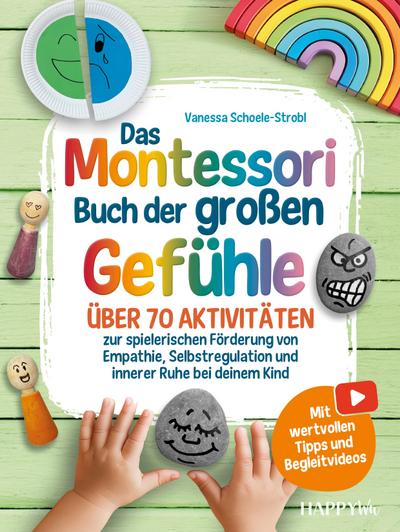 Das Montessori Buch der großen Gefühle