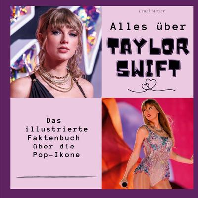 Alles über <br> Taylor Swift