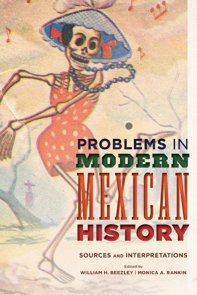 Problems in Modern Mexican History