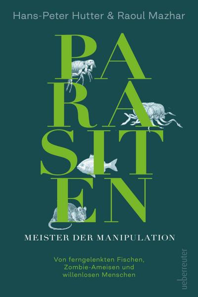 Parasiten - Meister der Manipulation