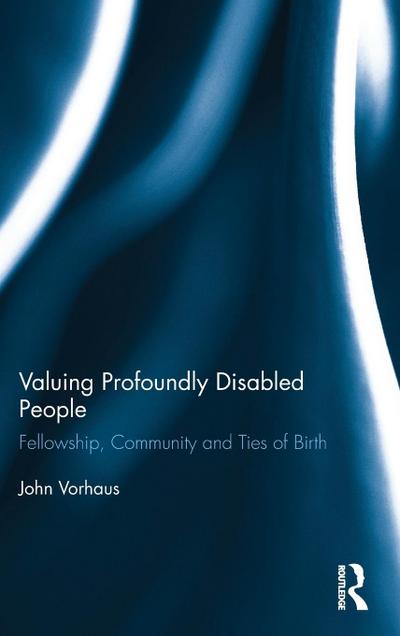 Valuing Profoundly Disabled People