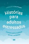 Histórias para adultos estressados
