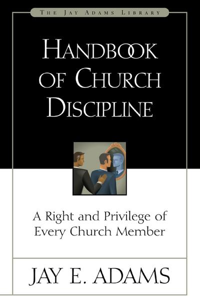 Handbook of Church Discipline