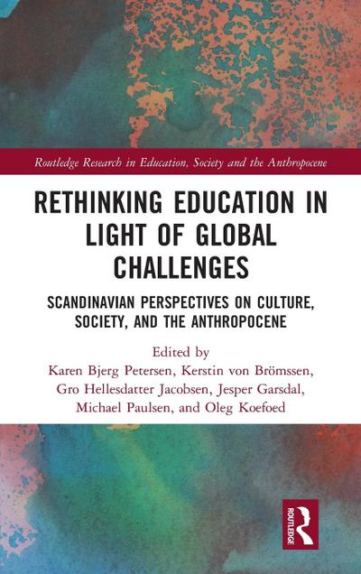 Rethinking Education in Light of Global Challenges
