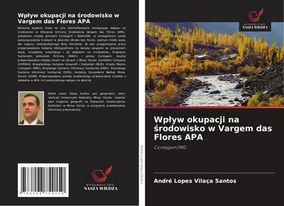 Wp¿yw okupacji na ¿rodowisko w Vargem das Flores APA