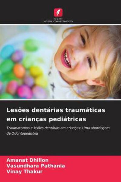 Lesões dentárias traumáticas em crianças pediátricas