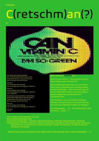 Citizen C(retschm)an(?) How’re you? Sorry ... how green’re you?! What about your Vitamin C?!