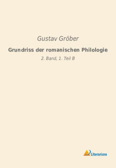 Grundriss der romanischen Philologie