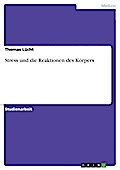 Stress und die Reaktionen des Körpers