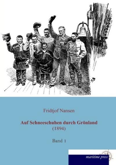 Auf Schneeschuhen durch Grönland (1894)