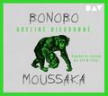 Bonobo Moussaka, 1 Audio-CD, 1 Audio-CD
