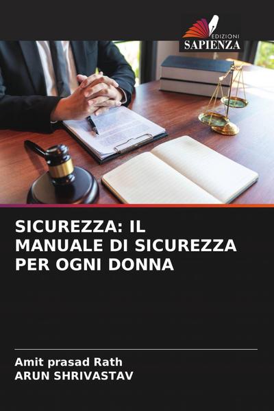 SICUREZZA: IL MANUALE DI SICUREZZA PER OGNI DONNA