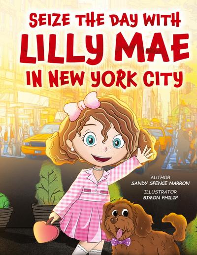 SEIZE THE DAY WITH LILLY MAE IN NEW YORK CITY