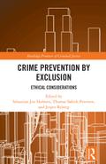 Crime Prevention by Exclusion