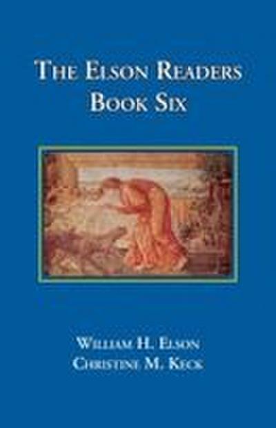 The Elson Readers: Book Six