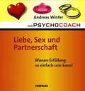 Der Psychocoach 4: Liebe, Sex und Partnerschaft