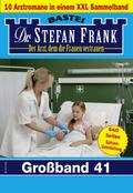 Dr. Stefan Frank Großband 41 von Stefan Frank