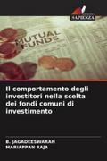 Il comportamento degli investitori nella scelta dei fondi comuni di investimento