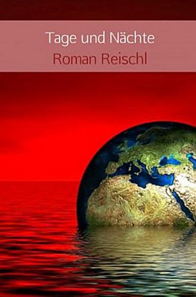 Tage und Nächte