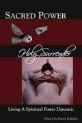 Sacred Power, Holy Surrender
