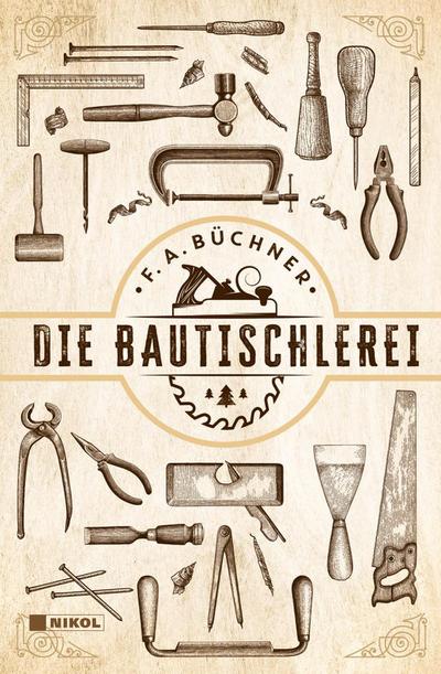 Die Bautischlerei