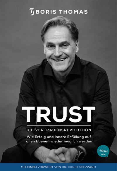 TRUST - Die Vertrauensrevolution