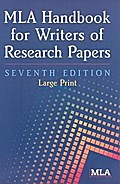 MLA Handbook for Writers of Research Papers (MLA Handbook for Writers of Research Papers (Large Print))
