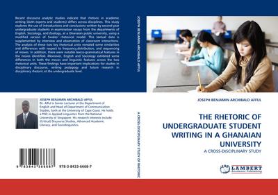 THE RHETORIC OF UNDERGRADUATE STUDENT WRITING IN A GHANAIAN UNIVERSITY