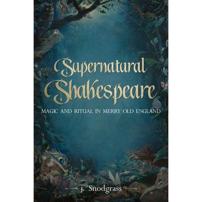 Supernatural Shakespeare