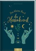 Das kleine Buch der Hexenkunst
