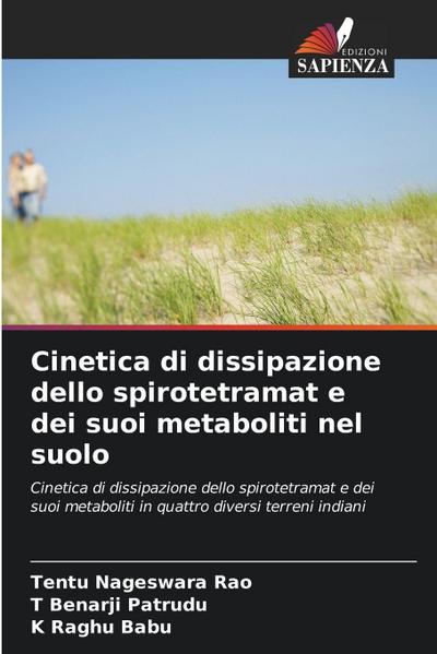 Cinetica di dissipazione dello spirotetramat e dei suoi metaboliti nel suolo