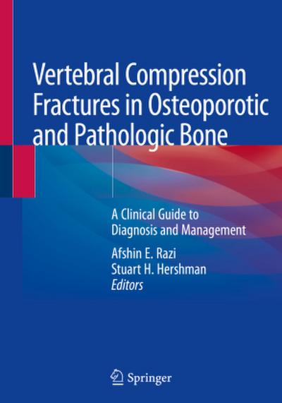 Vertebral Compression Fractures in Osteoporotic and Pathologic Bone